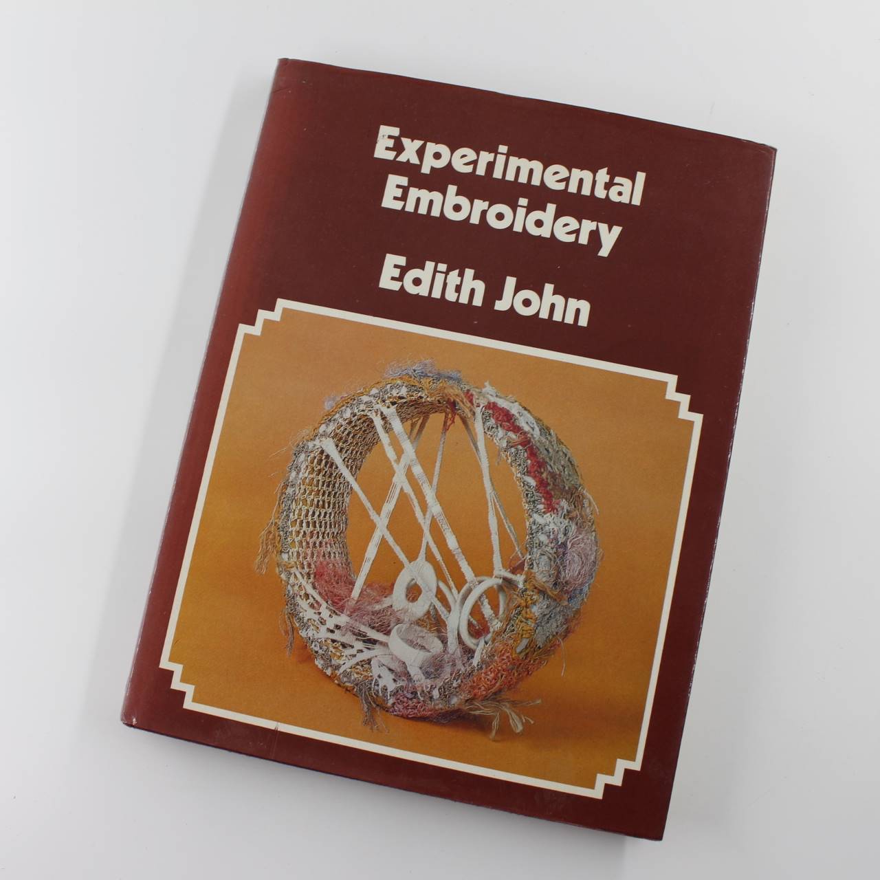 Experimental Embroidery book by Edith John ISBN: 9780823142552