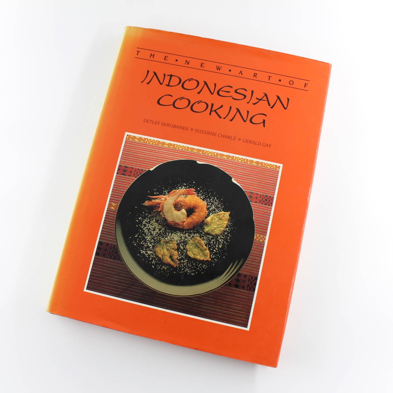 The New Art of Indonesian Cooking book by Detlef Skrobanek Suzanne Charle Food Preparation ISBN: 9780706367072