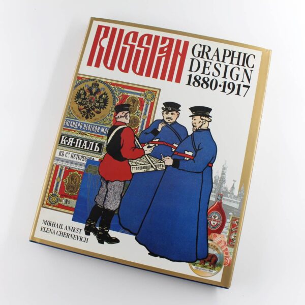 Russian Graphic Design 1880-1917 book by M.A. Anikst Elena Chernevich Russia History ISBN: 9780289800393