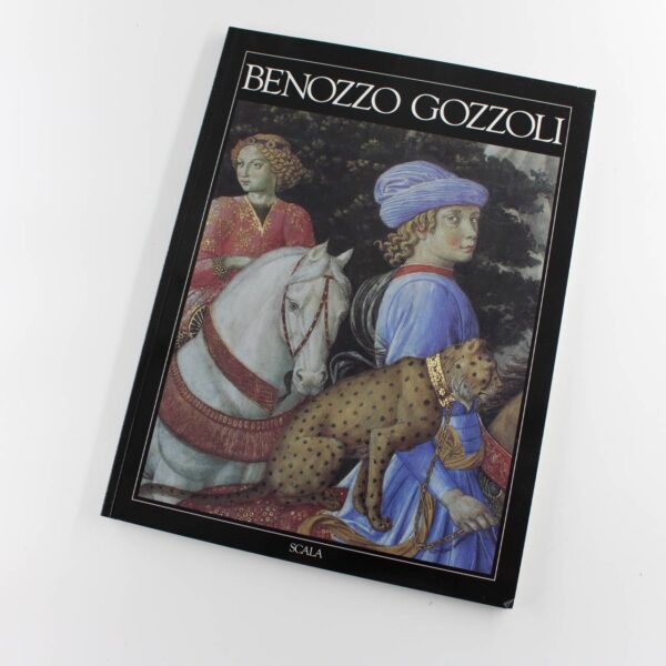 Benozzo Gozzoli book by Cristina Acidini Luchinat Biography ISBN: 9788881170159