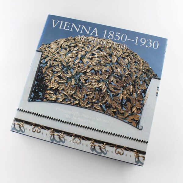 Vienna 1850-1930 Architecture book by Peter Haiko Roberto Schezen  Monuments Neoclassicism ISBN: 9780847813247