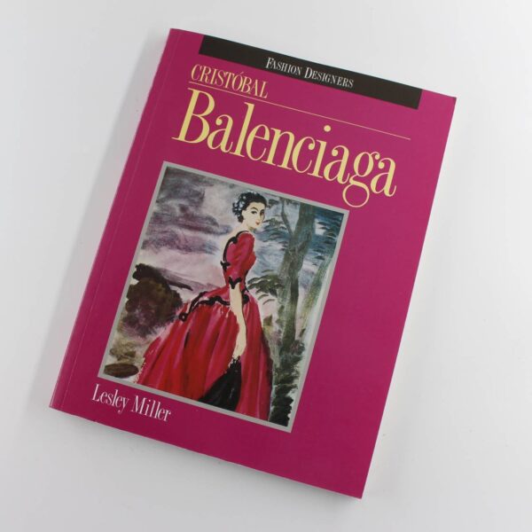 Balenciaga: Shaping Fashion book by Lesley Ellis Miller  Textiles ISBN: 9780713466768