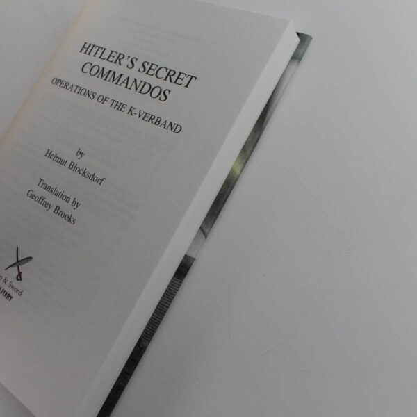 Hitler's Secret Commandos: Operations of the K-Verband book by Helmut Blocksdorf  ISBN: 9781844157839 - Image 3