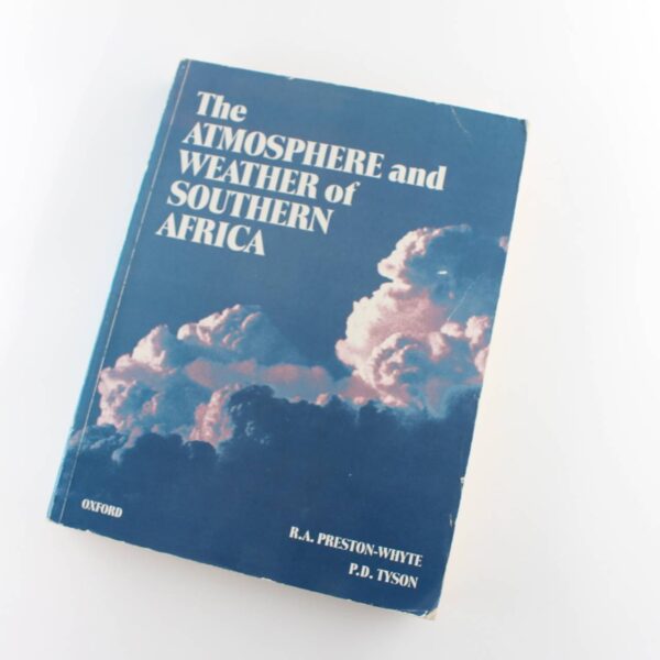 The Atmosphere and Weather of Southern Africa book by R.A. Preston-White ISBN: 9780195704969