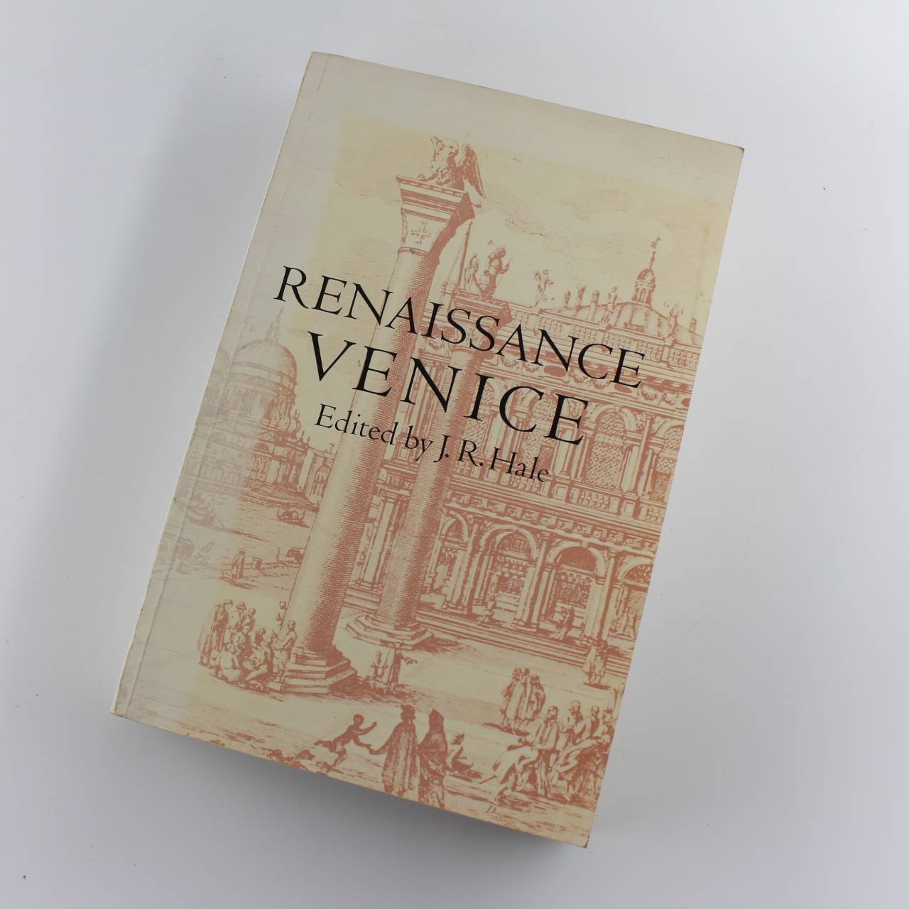 Renaissance Venice book by J. R. Hale ISBN: 9780571104291