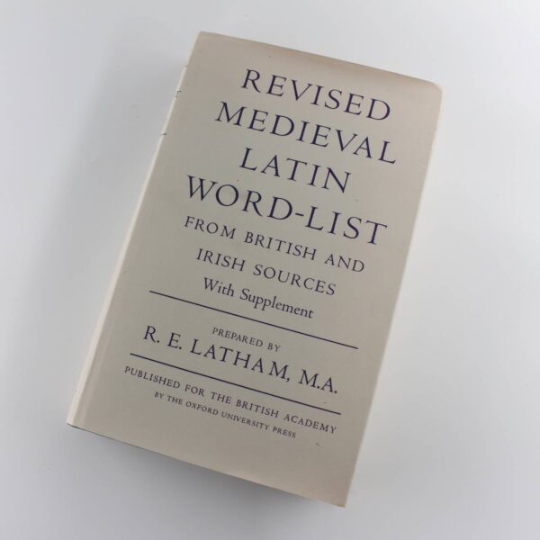 Revised Medieval Latin Word-List from British and Irish Sources book by R. E. Latham ISBN: 9780197258910