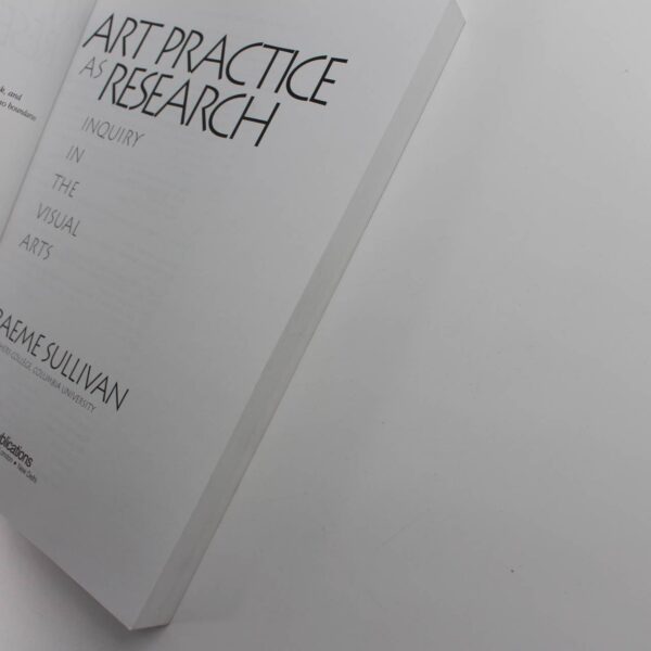 Art Practice as Research: Inquiry in the Visual Arts book by Graeme Sullivan   ISBN: 9781412905367 - Image 2