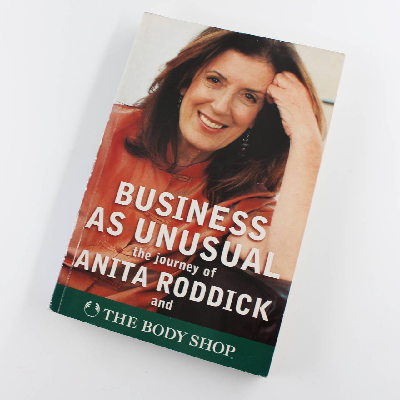 Business As Unusual: The Journey of Anita Roddick and the Body Shop book by Anita Roddick   ISBN: 9780007107964