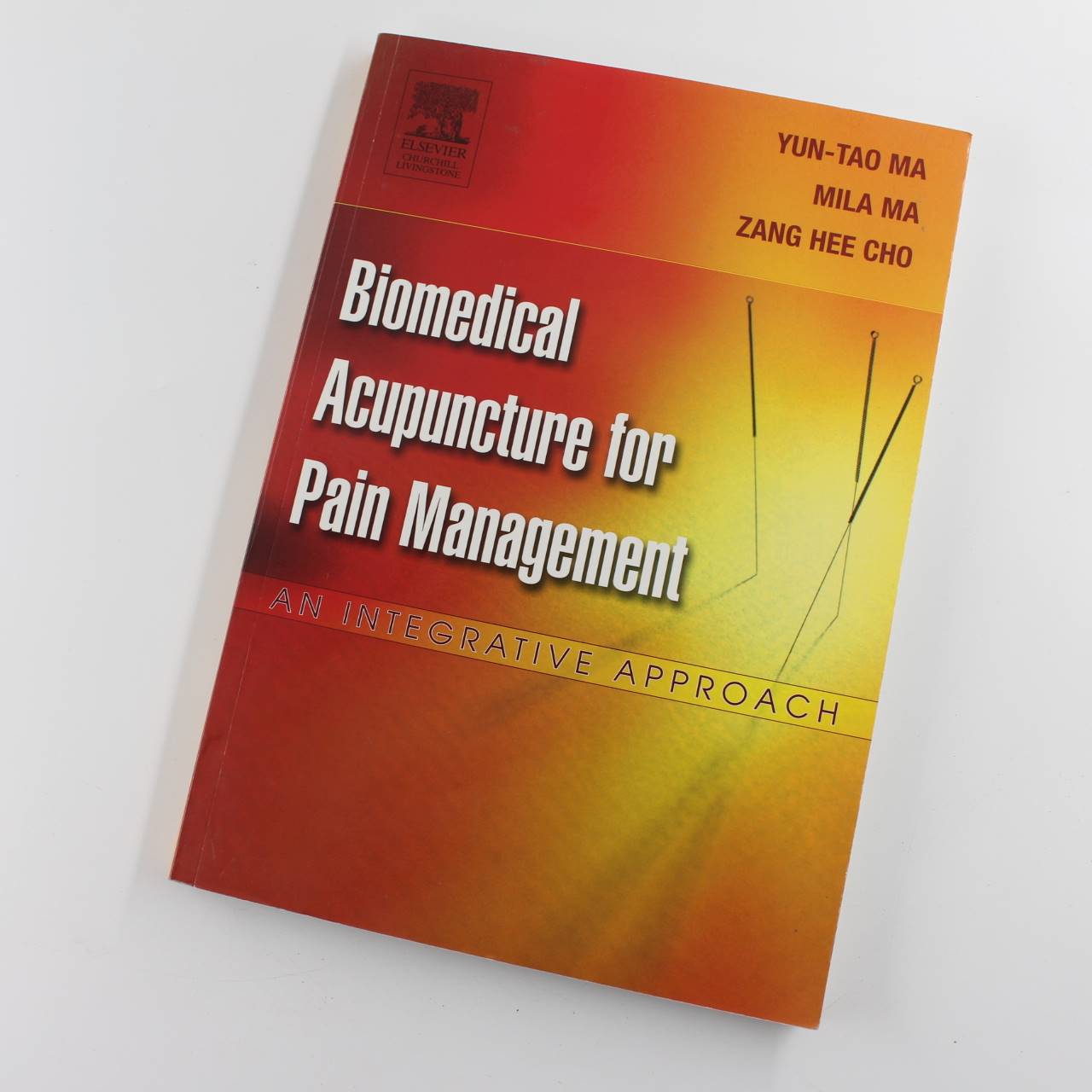 Biomedical Acupuncture for Pain Management: An Integrative Approach book by Yun-tao Ma Zang Hee Cho   ISBN: 9780443066597