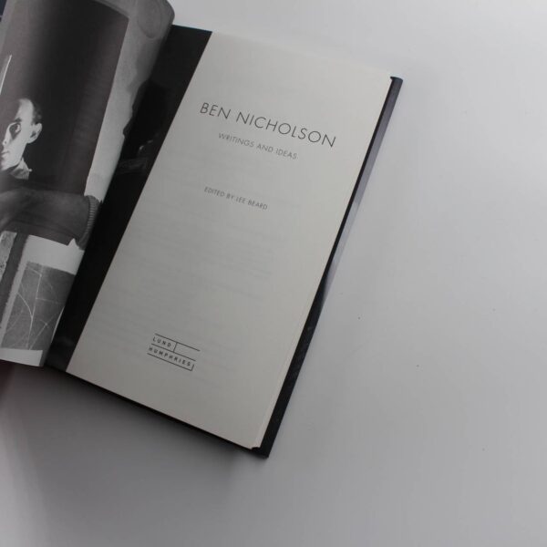 Ben Nicholson: Writings and Ideas book by Lee Beard British Artist ISBN: 9781848222410 - Image 3