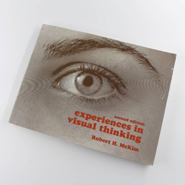 Experiences in Visual Thinking 2nd edition book by Robert H. McKim Psychology ISBN: 9780818504112