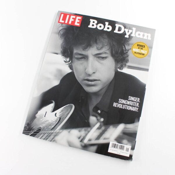 Life Magazine - Bob Dylan: Singer Songwriter Revolutionary. 2017 Vol 16 No 21 book by Life Inc  ISBN: