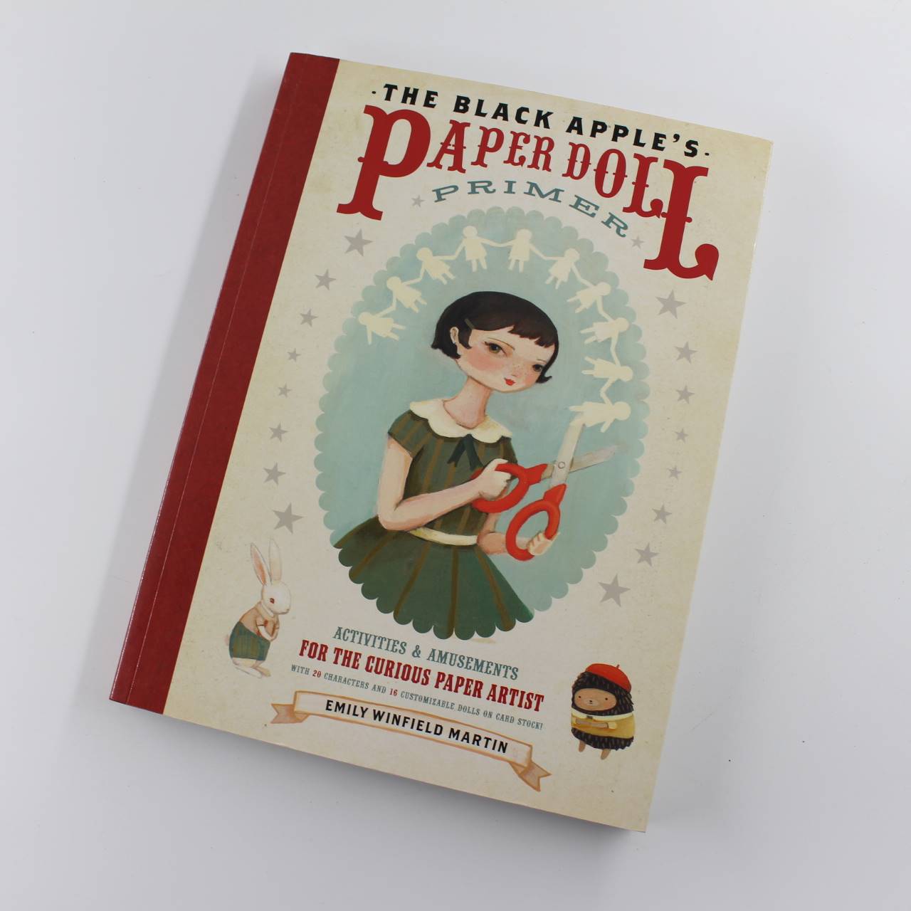 Black Apple’s Paper Doll Primer The: Activities and Amusements for the Curious Paper Artist book by Emily Winfield Martin   ISBN: 9780307586568