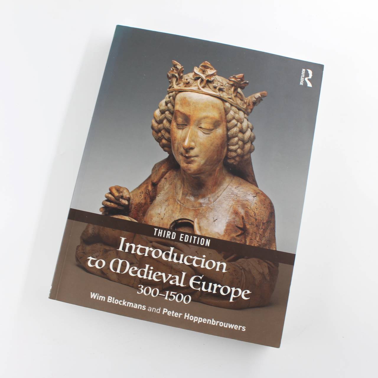 Introduction to Medieval Europe 300-1500: Third Edition book by Wim Blockmans Peter Hoppenbrouwers  ISBN: 9781138214392