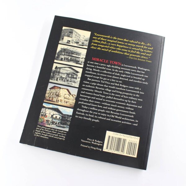 Miracle Town: Creating America's Bavarian Village in Leavenworth Washington book by Ted Price John Miller  ISBN: 9780965120609 - Image 3