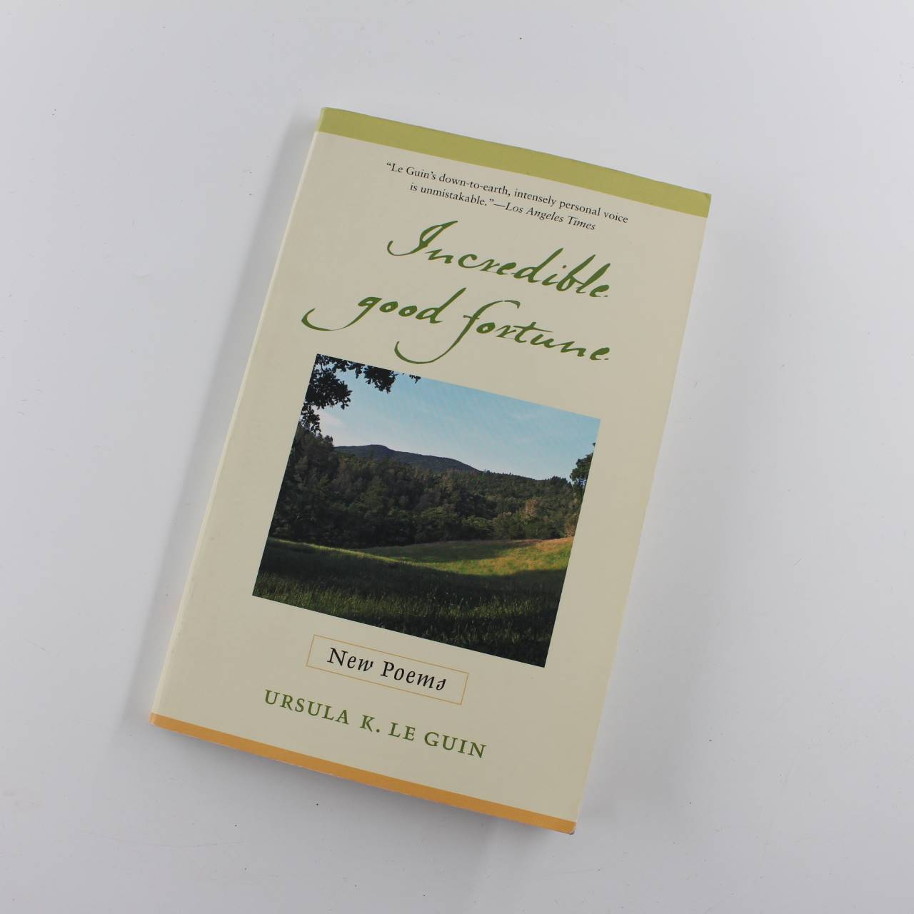 Incredible Good Fortune: New Poems book by Ursula K. Le Guin  American Poetry ISBN: 9781590304228