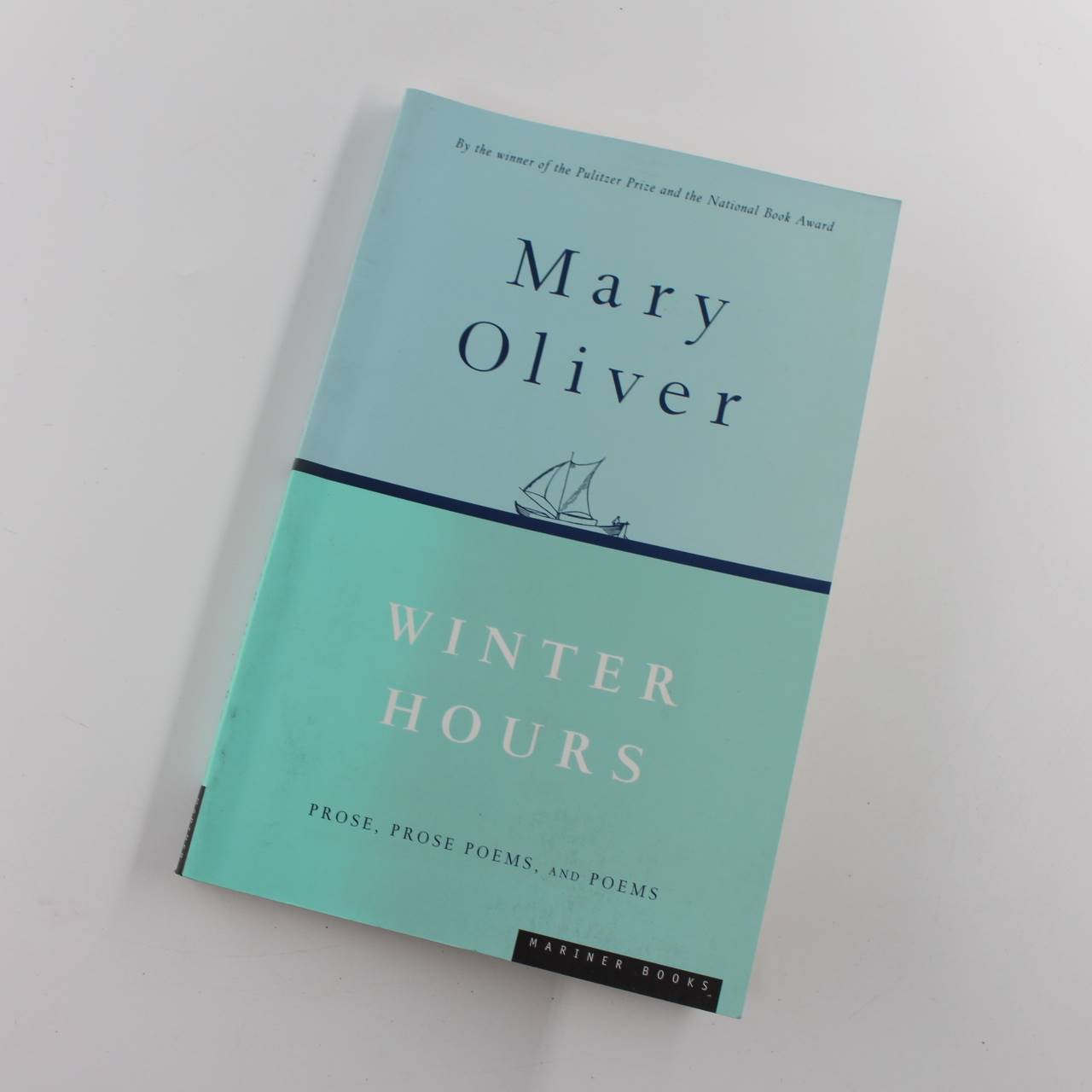 Winter Hours: Prose Prose Poems and Poems book by Mary Oliver   ISBN: 9780395850879