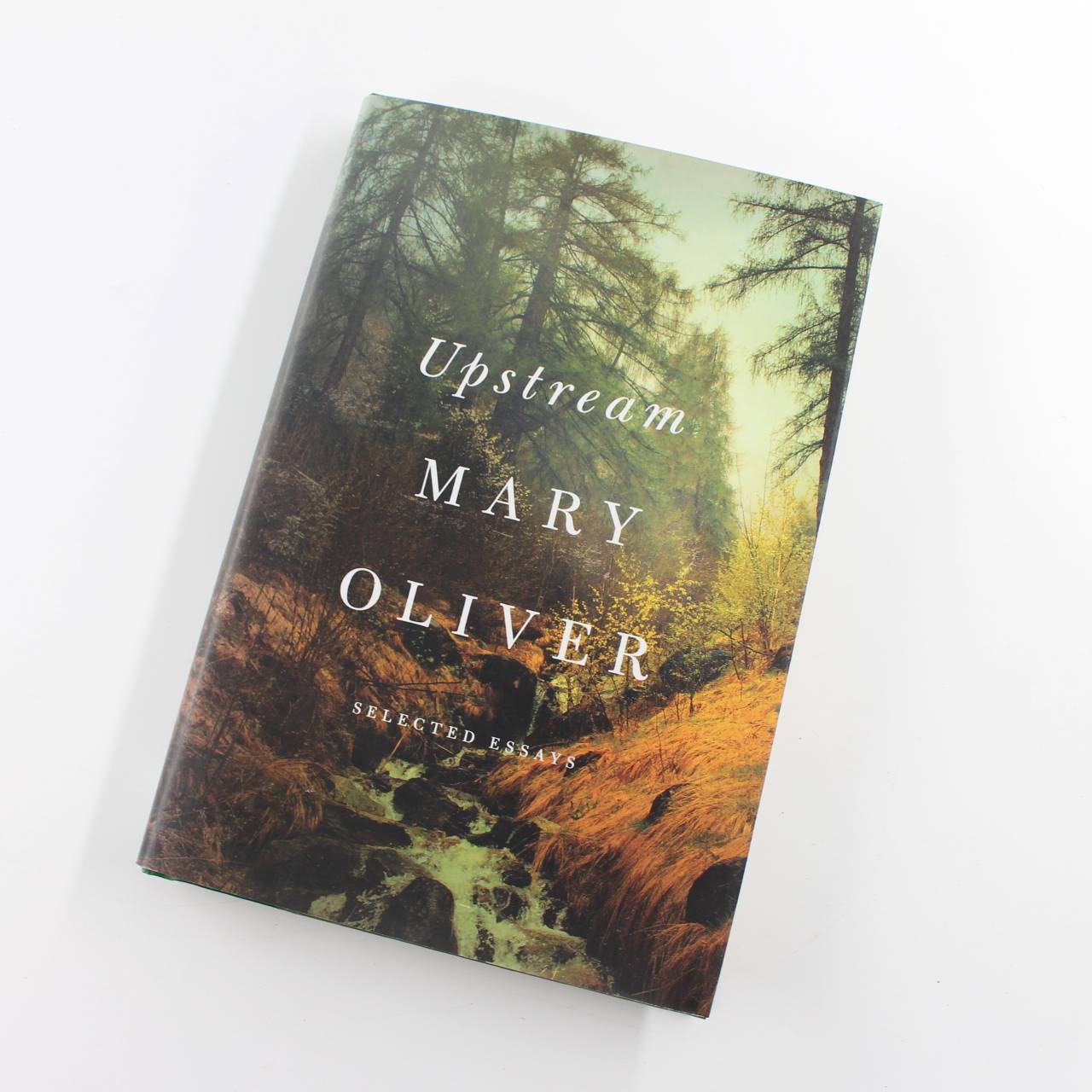 Upstream: Selected Essays book by Mary Oliver Oprah Magazine ISBN: 9781594206702