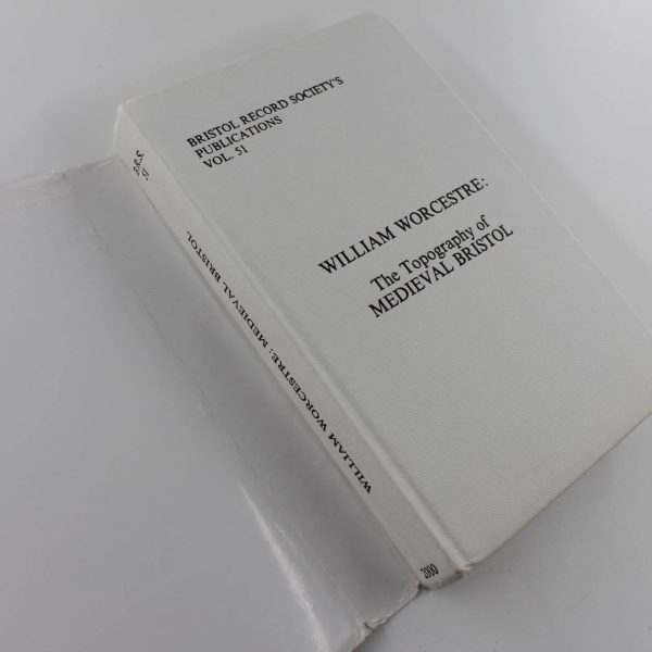 William Worcestre: The topography of medieval Bristol book by William Worcestre Frances Neale  ISBN: 9780901538215 - Image 3