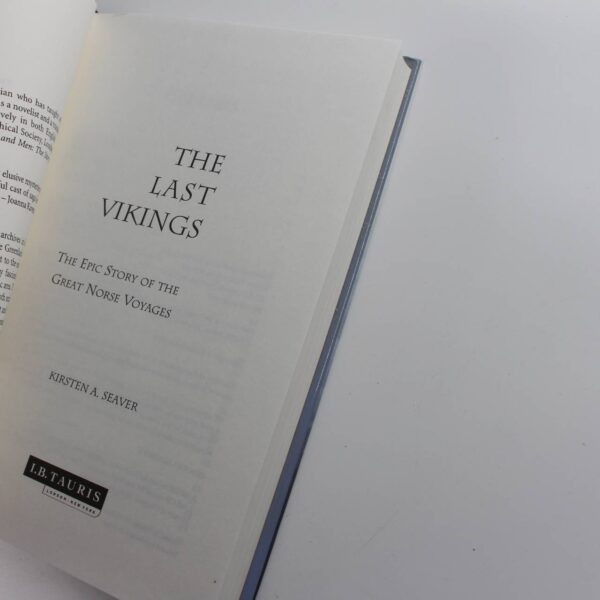 The Last Vikings: The Epic Story of the Great Norse Voyagers book by Kirsten A. Seaver   ISBN: 9781845118693 - Image 3