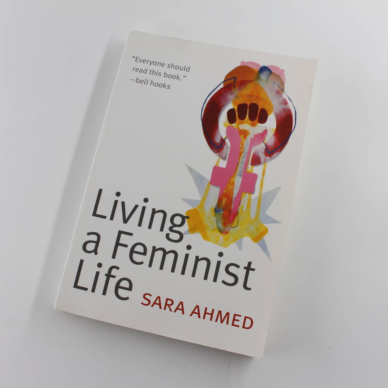 Living a Feminist Life book by Sara Ahmed  Women Feminism ISBN: 9780822363194