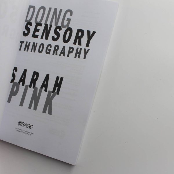 Doing Sensory Ethnography book by Sarah Pink  Methodology ISBN: 9781412948036 - Image 2