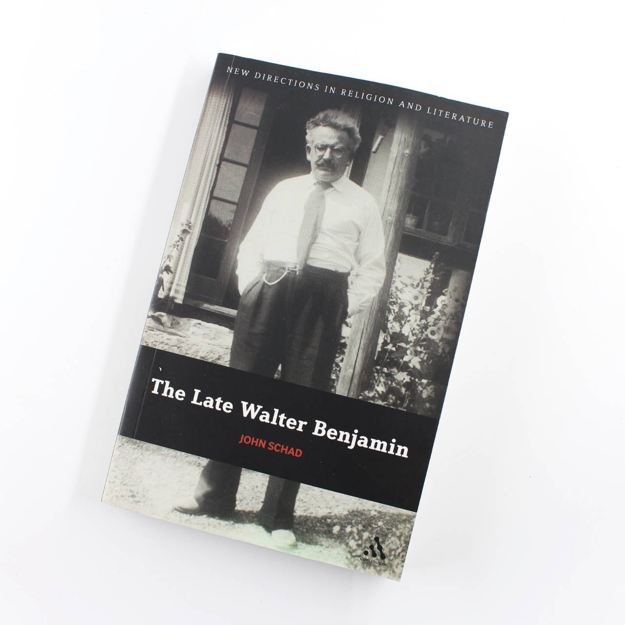 The Late Walter Benjamin: New Directions in Religion and Literature book by John Schad  ISBN: 9781441177681