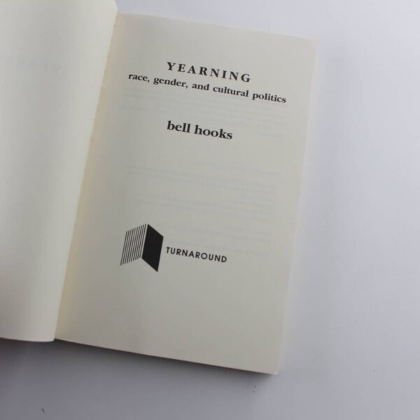 Yearning: Race Gender and Cultural Politics book by Bell Hooks  ISBN: 9781873262009 - Image 2