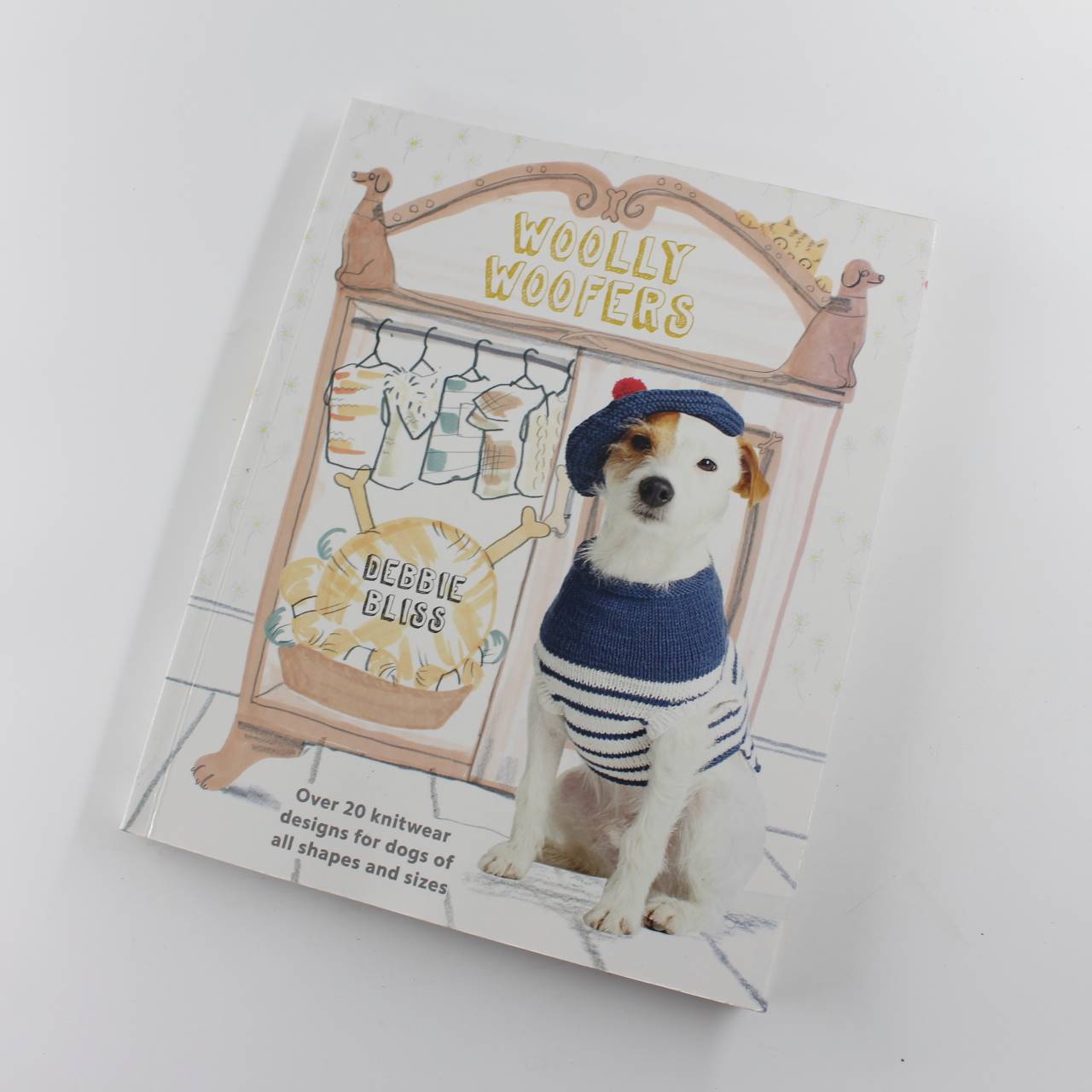 Woolly Woofers: Over 20 Knitwear Designs for Dogs of All Shapes and Sizes book by Debbie Bliss  ISBN: 9781849496063