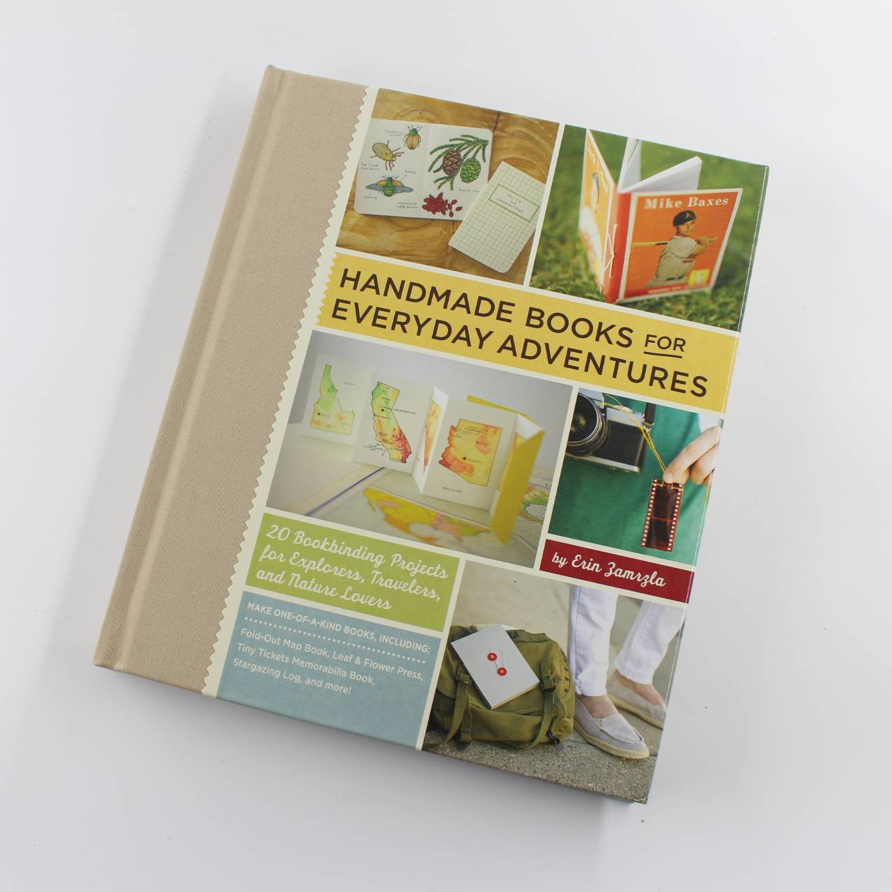 Handmade Books for Everyday Adventures: 20 Bookbinding Projects for Explorers Travelers and Nature Lovers book by Erin Zamrzla   ISBN: 9781611800081