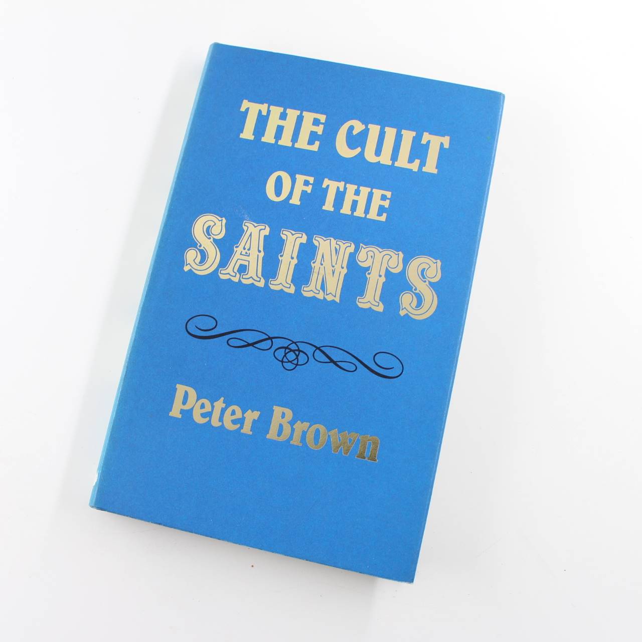 Cult of the Saints: Its Rise and Function in Latin book by Peter Brown  ISBN: 9780334002857