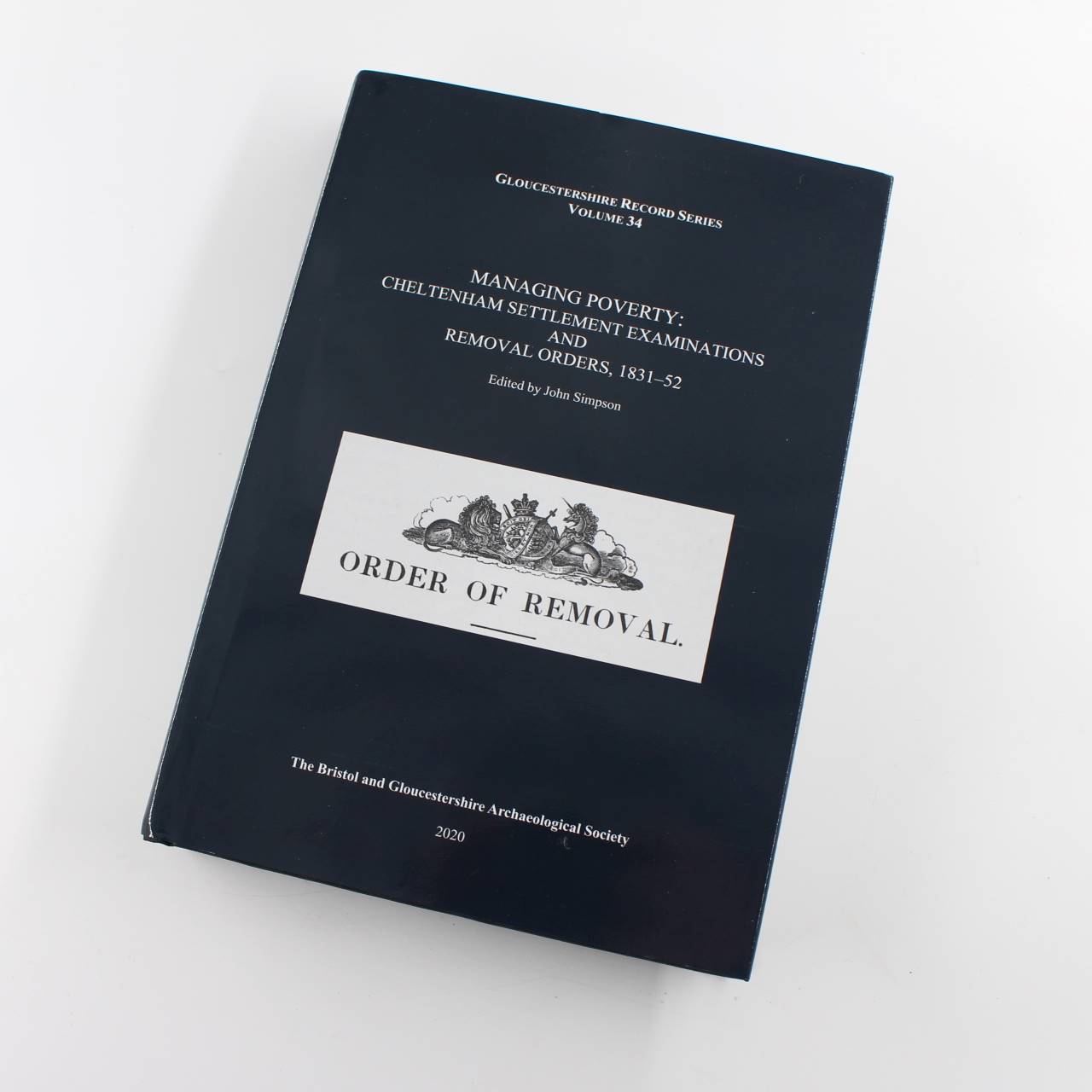 Managing Poverty: Cheltenham Settlement Examinations and Removal Orders 1831-52 book by John Simpson James D. Hodsdon  ISBN: 9780900197994