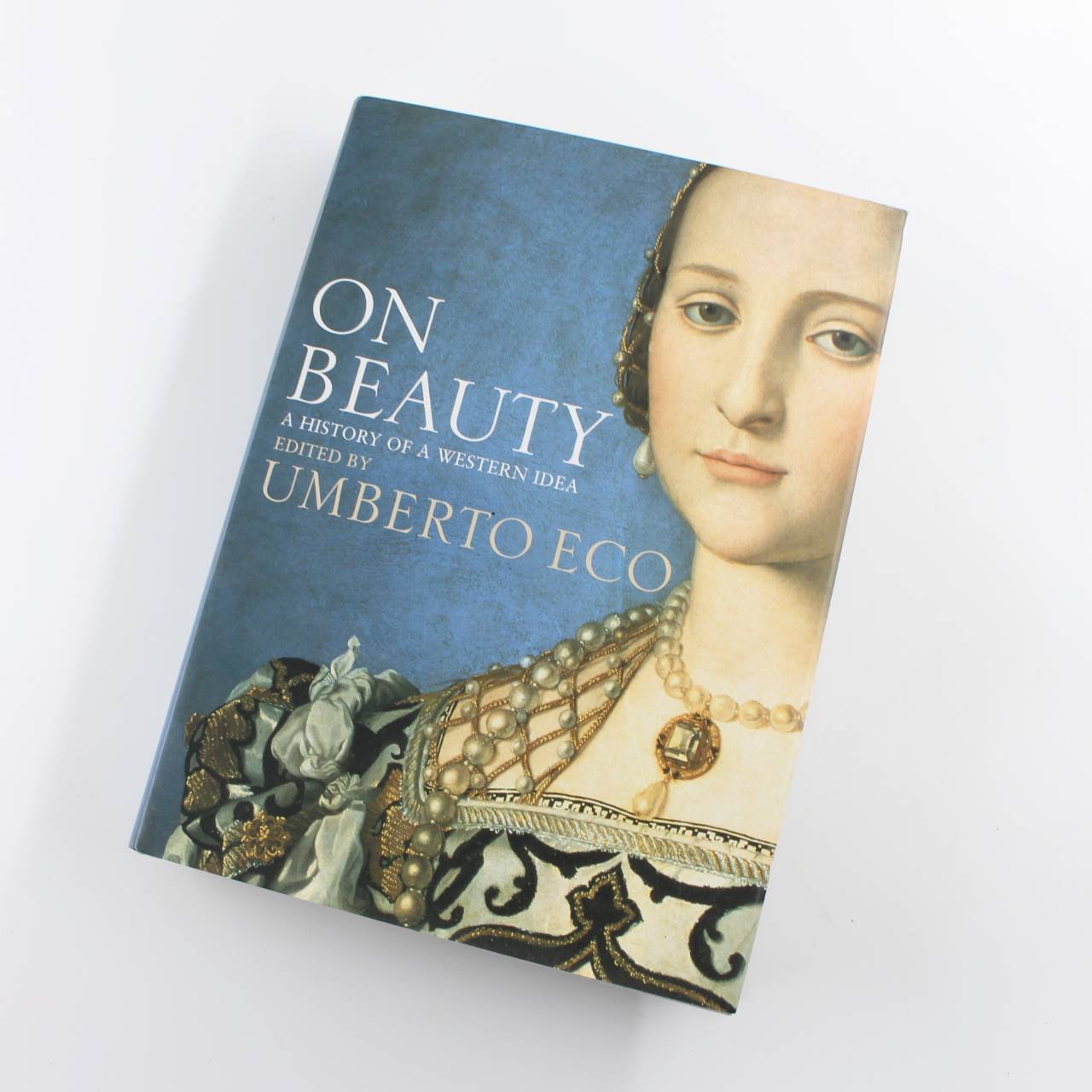 On Beauty: A History of a Western Idea book by Umberto Eco Alastair McEwen Art ISBN: 9780436205170