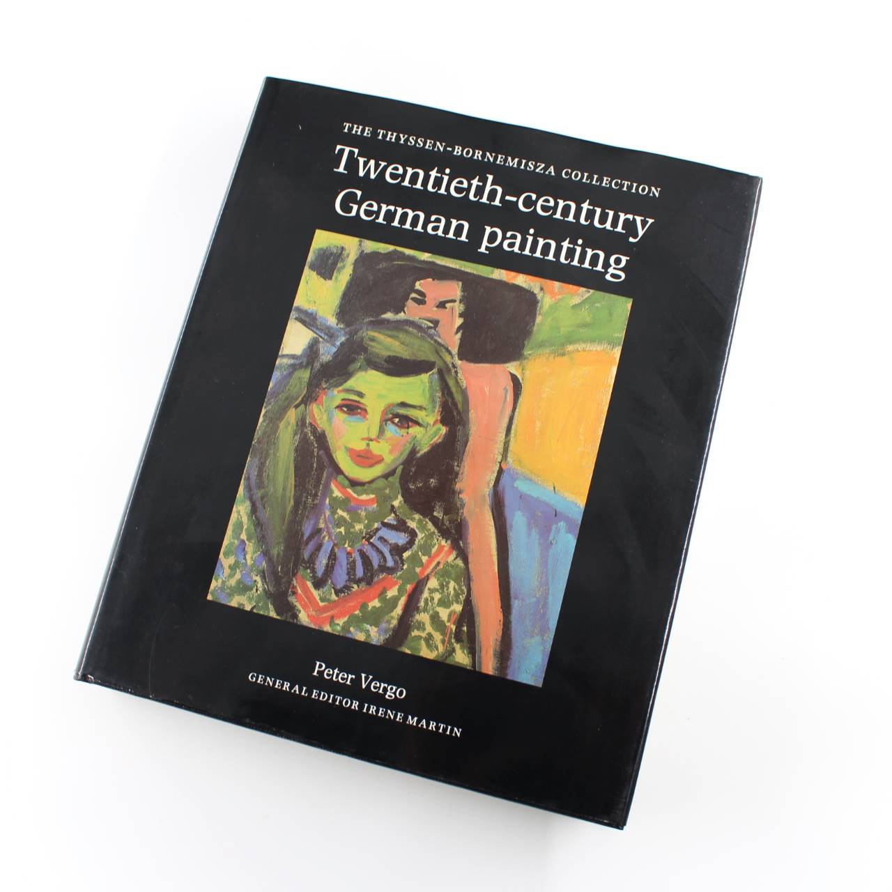 Twentieth Century German Painting in the Thyssen-Bornemisza Collection book by Peter Vergo  ISBN: 9780856674129