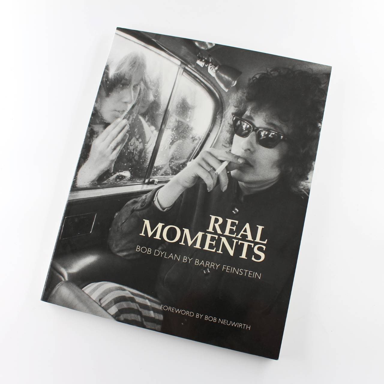 Real Moments: Bob Dylan: The Photographs of Bob Dylan book by Barry Feinstein  ISBN: 9781847729644