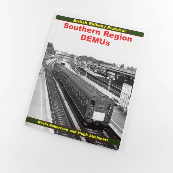 British Railway Pictorial Southern Region DEMUs book by Kevin Robertson Hugh Abbinnett  ISBN: 9780711035119