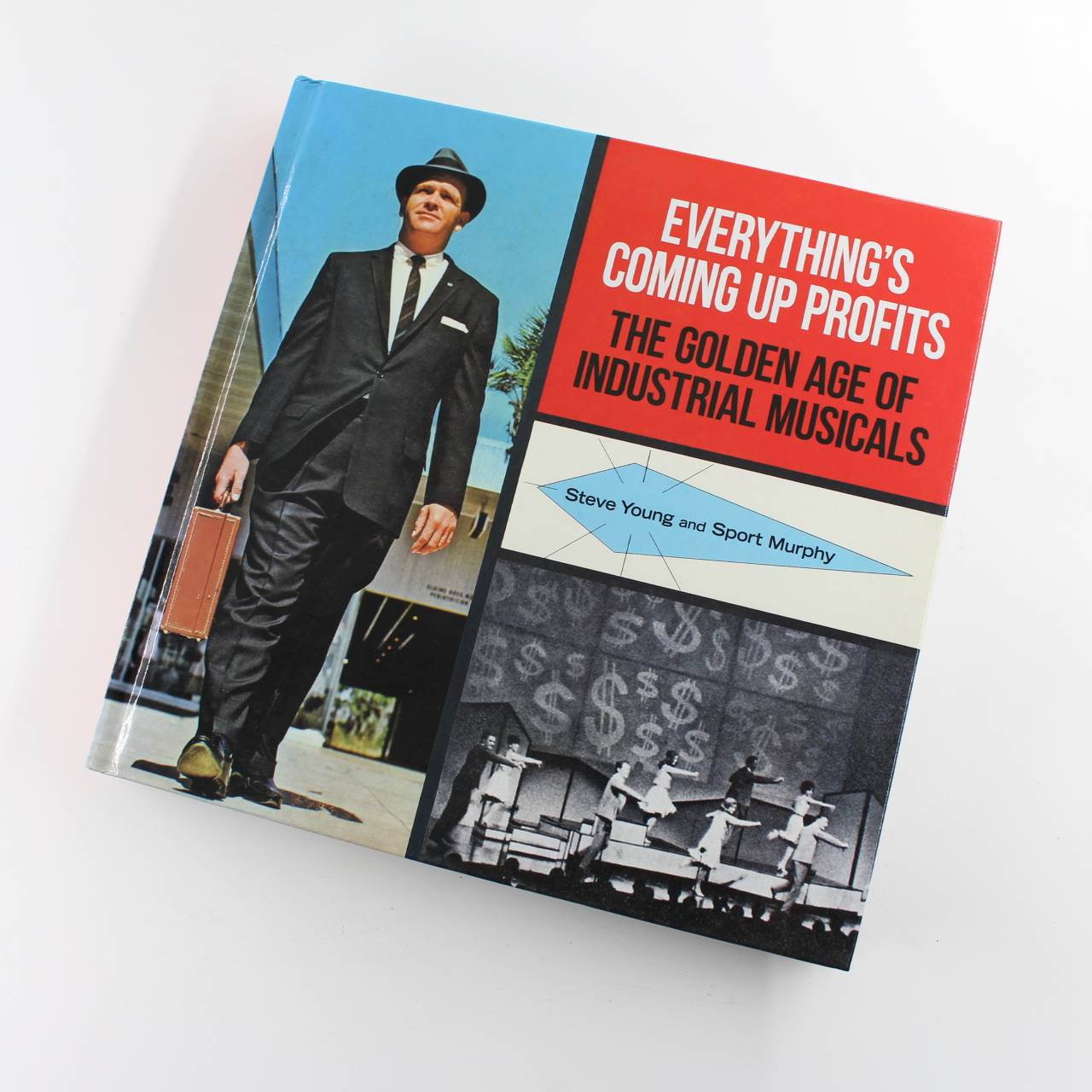 Everythings Coming Up Profits: The Golden Age of Industrial Musicals book by Steve Young Sport Murphy  ISBN: 9780922233441