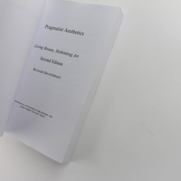 Pragmatist Aesthetics: Living Beauty Rethinking Art book by Richard Shusterman   ISBN: 9780847697656 - Image 2