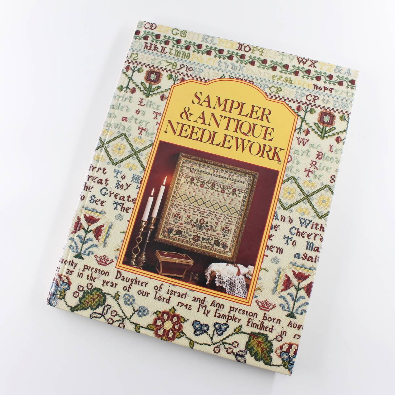 Sampler & Antique Needlework: A Year in Stitches book by Darlene O’Steen  ISBN: 9780932437020