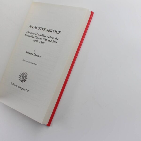 An Active Service: The Story of a Soldiers Life in the Grenadier Guards and SAS 1935-58 book by Richard Dorney   ISBN: 9781874622482 - Image 3