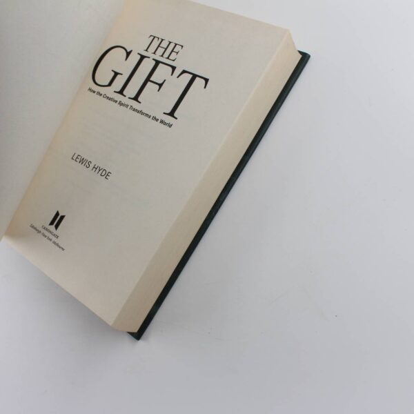 The Gift: How the Creative Spirit Transforms the World: Canons book by Lewis Hyde   ISBN: 9781841958330 - Image 3