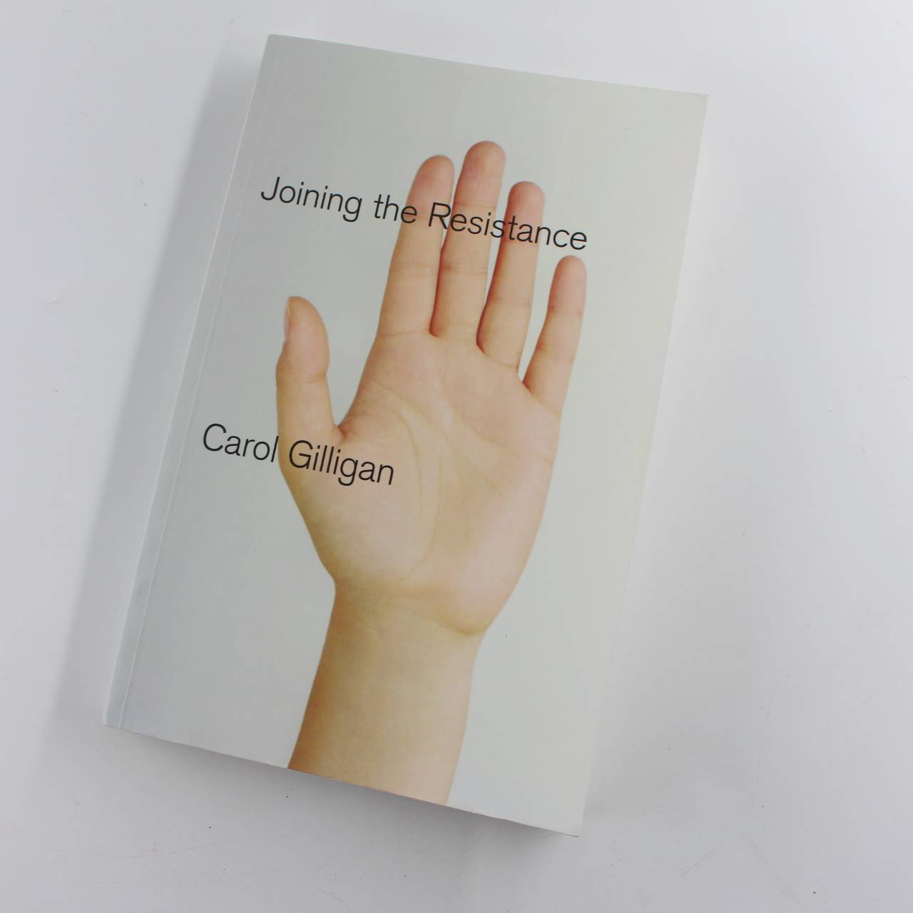 Joining the Resistance book by Carol Gilligan  child development ISBN: 9780745651705