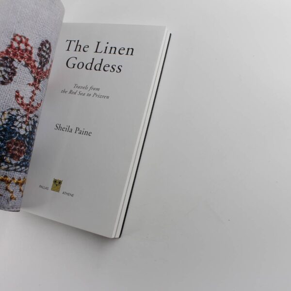 The Linen Goddess: Travels from the Red Sea to Prizren book by Sheila Paine   ISBN: 9781873429877 - Image 3