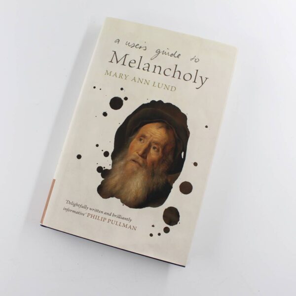 A Users Guide to Melancholy book by Mary Ann Lund  Diversity Symptoms ISBN: 9781108838849