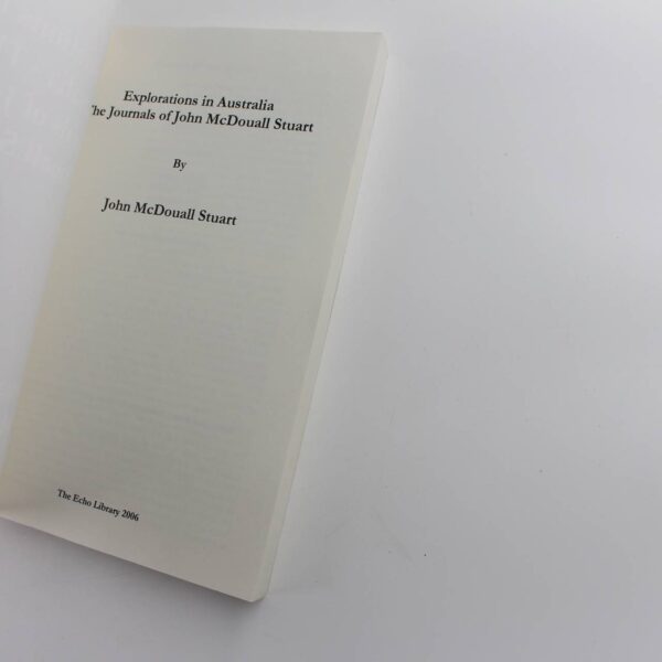 Explorations in Australia The Journals of John McDouall Stuart book by John McDouall Stuart  ISBN: 9781406807943 - Image 2