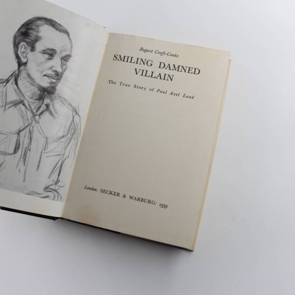 Smiling Damned Villain: The True Story of Paul Axel Lund book by Rupert Croft-Cooke   ISBN: - Image 3