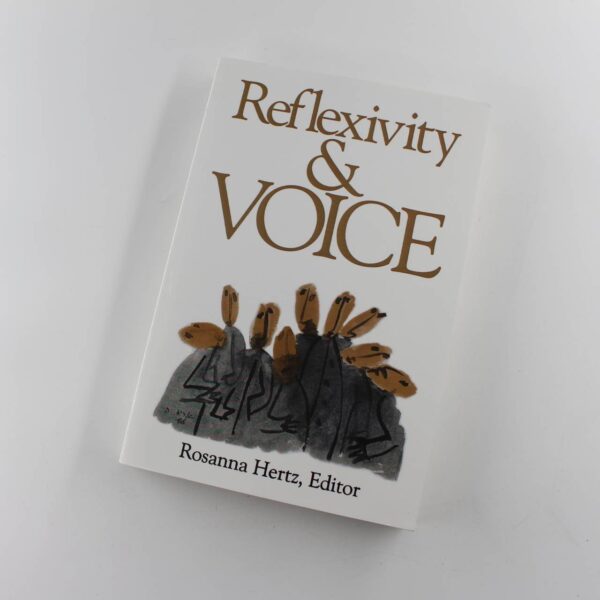 Reflexivity and Voice book by Rosanna Hertz Ethnography ISBN: 9780761903840