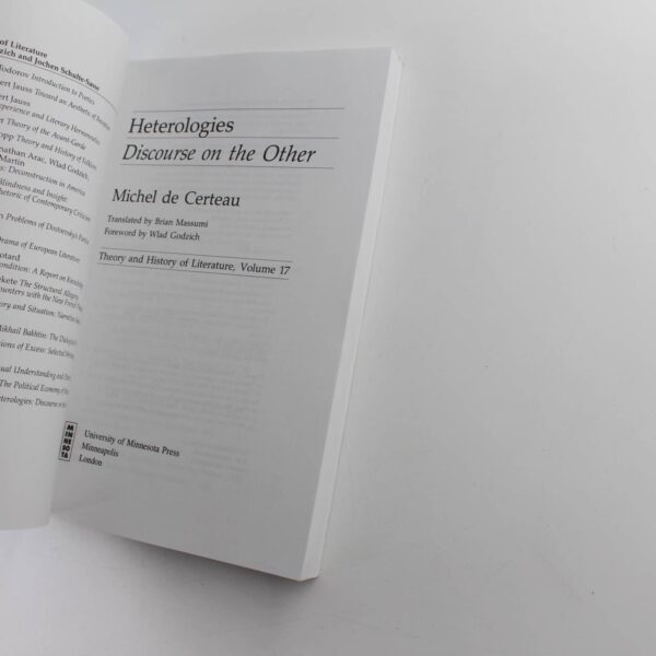 Heterologies: Discourse on the Other: Theory and History of Literature: Volume 17 book by Michel De Certeau  ISBN: 9780816614042 - Image 2