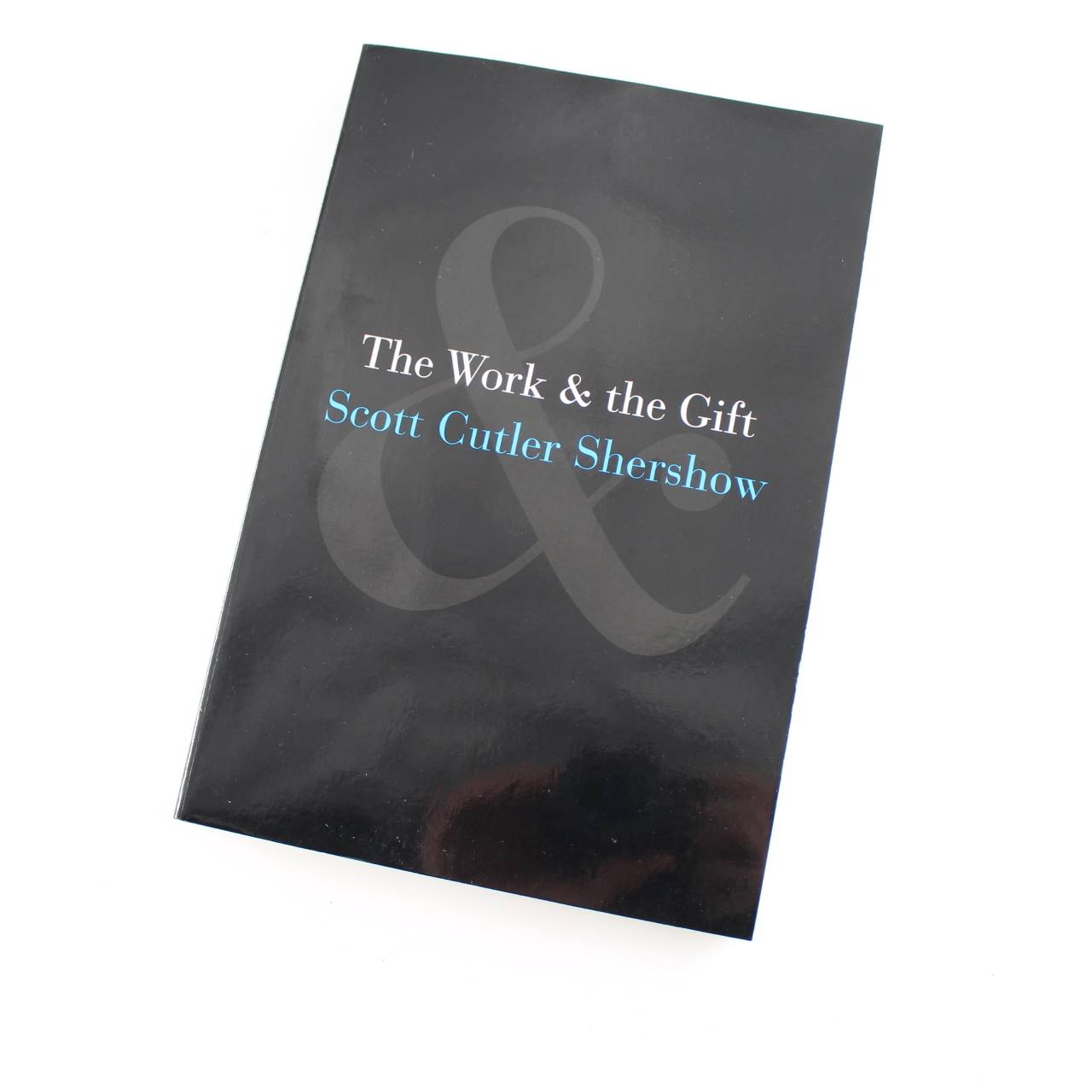 The Work and the Gift book by Scott Cutler Shershow  Sociology Of Work ISBN: 9780226752570