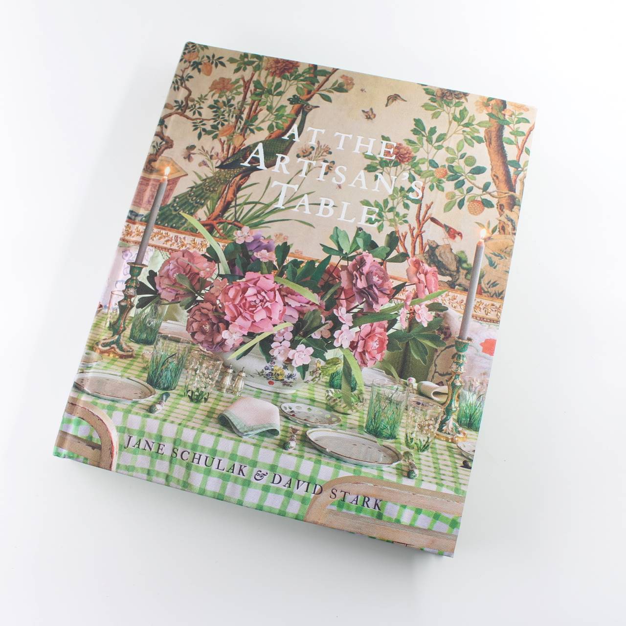 At the Artisans Table book by Schulak Stark Hackett Interior & Home Design ISBN: 9780865654136